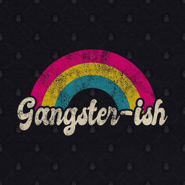 GANGSTER - ISH by BG305